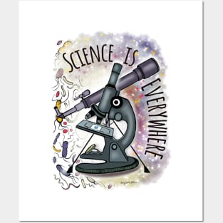 Science is Everywhere Posters and Art